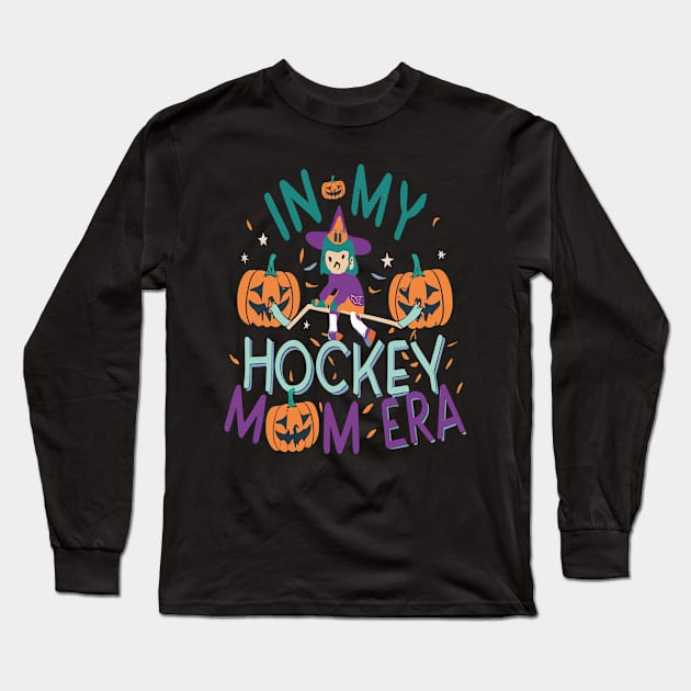 In My HOCKEY Mom Era Women Mama Sport Player Long Sleeve T-Shirt by rhazi mode plagget